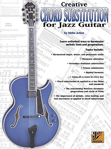 Read Creative Chord Substitution for Jazz Guitar: Learn Unlimited Ways to Harmonize Melody Lines and Progressions (Jazz Masters Series), written by Eddie Arkin Read Creative Chord Substitution for Jazz Guitar: Learn Unlimited Ways to Harmonize Melody Lines and Progressions (Jazz Masters Series), written by Eddie Arkin