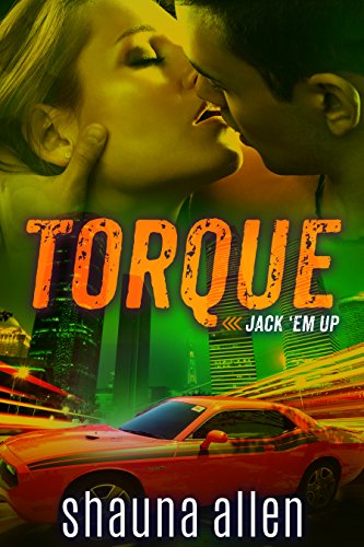 Read Torque (Jack 'Em Up Series Book 2), written by Shauna Allen Read Torque (Jack 'Em Up Series Book 2), written by Shauna Allen