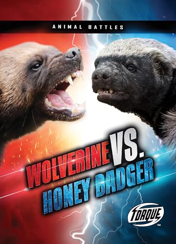 Read Wolverine vs. Honey Badger (Torque Books), written by Kieran Downs Read Wolverine vs. Honey Badger (Torque Books), written by Kieran Downs