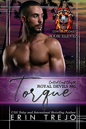Read Torque: Royal Devils MC Central Coast, written by Erin Trejo Read Torque: Royal Devils MC Central Coast, written by Erin Trejo