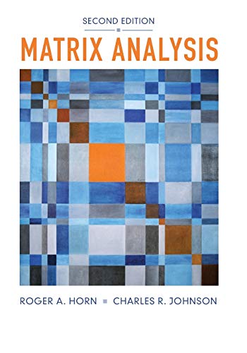 Read Matrix Analysis, written by Roger A. Horn; Charles R. Johnson