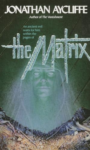 Read The Matrix: Matrix, written by Jonathan Aycliffe Read The Matrix: Matrix, written by Jonathan Aycliffe