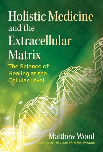 Read Holistic Medicine and the Extracellular Matrix: The Science of Healing at the Cellular Level (Sacred Planet), written by Matthew Wood Read Holistic Medicine and the Extracellular Matrix: The Science of Healing at the Cellular Level (Sacred Planet), written by Matthew Wood