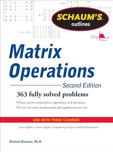 Read Schaum's Outline of Matrix Operations (Schaum's Outlines), written by BRONSON Read Schaum's Outline of Matrix Operations (Schaum's Outlines), written by BRONSON
