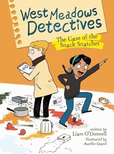 Read West Meadows Detectives: The Case of the Snack Snatcher (West Meadows Detectives, 1), written by Liam O'Donnell Read West Meadows Detectives: The Case of the Snack Snatcher (West Meadows Detectives, 1), written by Liam O'Donnell