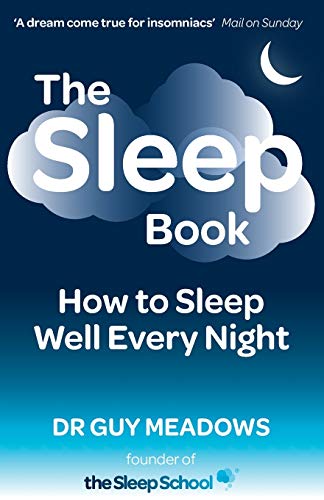 Read The Sleep Book: How to Sleep Well Every Night, written by Dr. Guy Meadows Read The Sleep Book: How to Sleep Well Every Night, written by Dr. Guy Meadows