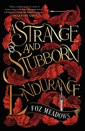 Read A Strange and Stubborn Endurance (The Tithenai Chronicles Book 1), written by Foz Meadows