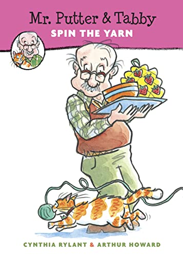 Read Mr. Putter & Tabby Spin the Yarn, written by Cynthia Rylant Read Mr. Putter & Tabby Spin the Yarn, written by Cynthia Rylant