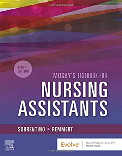 Read Mosby's Textbook for Nursing Assistants - Soft Cover Version, written by Sheila A. Sorrentino PhD RN; Leighann Remmert MS RN Read Mosby's Textbook for Nursing Assistants - Soft Cover Version, written by Sheila A. Sorrentino PhD RN; Leighann Remmert MS RN