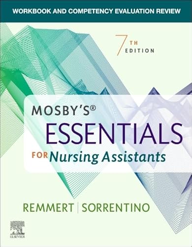 Read Workbook and Competency Evaluation Review for Mosby's Essentials for Nursing, written by Leighann Remmert MS RN; Sheila A. Sorrentino PhD RN Read Workbook and Competency Evaluation Review for Mosby's Essentials for Nursing, written by Leighann Remmert MS RN; Sheila A. Sorrentino PhD RN