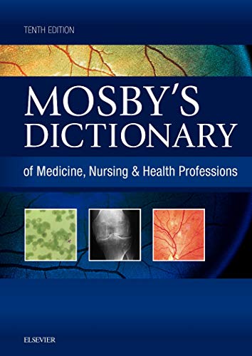 Read Mosby's Dictionary of Medicine, Nursing & Health Professions, written by Mosby Read Mosby's Dictionary of Medicine, Nursing & Health Professions, written by Mosby