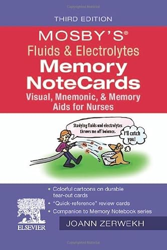 Read Mosby's Fluids & Electrolytes Memory NoteCards, written by JoAnn Zerwekh EdD MSN RN; Jo Carol Claborn MS RN; Tom Gaglione MSN RN Read Mosby's Fluids & Electrolytes Memory NoteCards, written by JoAnn Zerwekh EdD MSN RN; Jo Carol Claborn MS RN; Tom Gaglione MSN RN