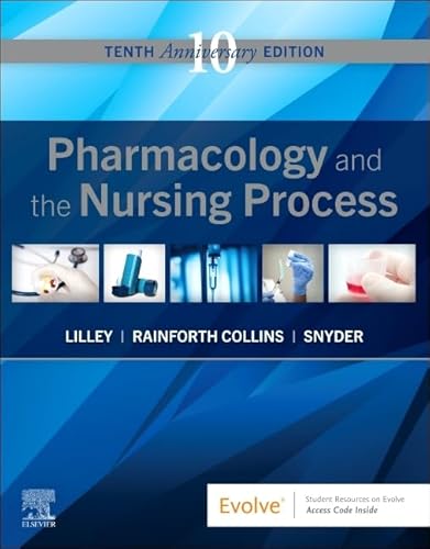 Read Pharmacology and the Nursing Process, written by Linda Lane Lilley RN  PhD; Shelly Rainforth Collins PharmD  BCGP; Julie S. Snyder MSN  RN  MEDSURG-BC