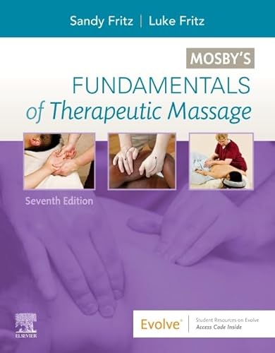 Read Mosby's Fundamentals of Therapeutic Massage, written by Sandy Fritz MS BCTMB CMBE; Luke Allen Fritz LMT Read Mosby's Fundamentals of Therapeutic Massage, written by Sandy Fritz MS BCTMB CMBE; Luke Allen Fritz LMT
