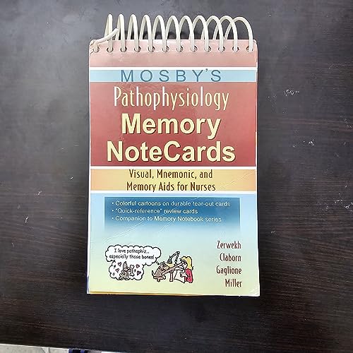 Read Mosby's Pathophysiology Memory NoteCards: Visual, Mnemonic, and Memory Aids for Nurses, written by Joann Zerwekh; Jo Carol Claborn; Tom Gaglione Read Mosby's Pathophysiology Memory NoteCards: Visual, Mnemonic, and Memory Aids for Nurses, written by Joann Zerwekh; Jo Carol Claborn; Tom Gaglione