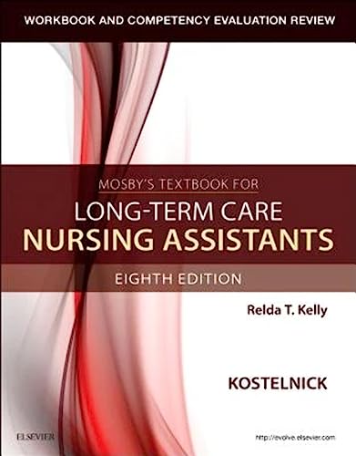 Read Workbook and Competency Evaluation Review for Mosby's Textbook for Long-Term, written by Clare Kostelnick RN  BSN