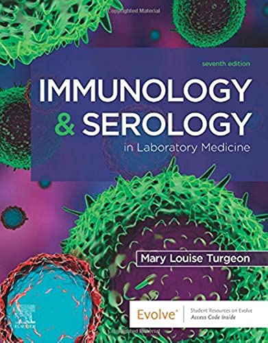 Read Immunology & Serology in Laboratory Medicine, written by Mary Louise Turgeon EdD MLS(ASCP)CM Read Immunology & Serology in Laboratory Medicine, written by Mary Louise Turgeon EdD MLS(ASCP)CM