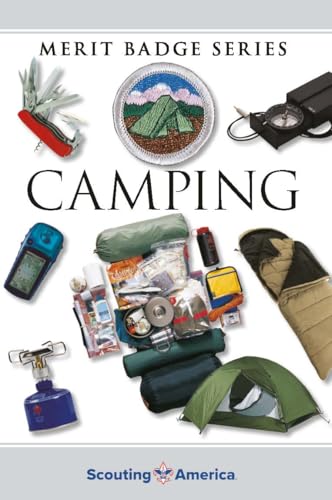 Read Camping Merit Badge Pamphlet (Merit Badge Series Scouting America), written by Boy Scouts of America Read Camping Merit Badge Pamphlet (Merit Badge Series Scouting America), written by Boy Scouts of America