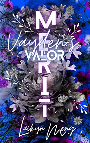 Read Merit: Vayden's Valor: A Multicultural Romantic Comedy (Mum's The Word Series Book 10), written by Laikyn Meng Read Merit: Vayden's Valor: A Multicultural Romantic Comedy (Mum's The Word Series Book 10), written by Laikyn Meng