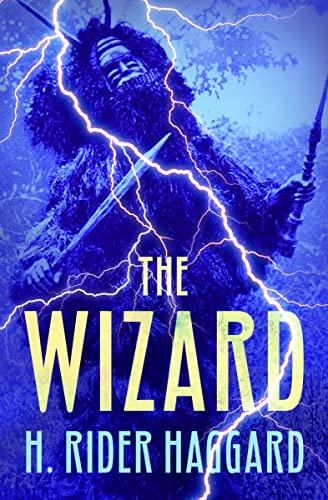 Read The Wizard, written by H. Rider Haggard Read The Wizard, written by H. Rider Haggard
