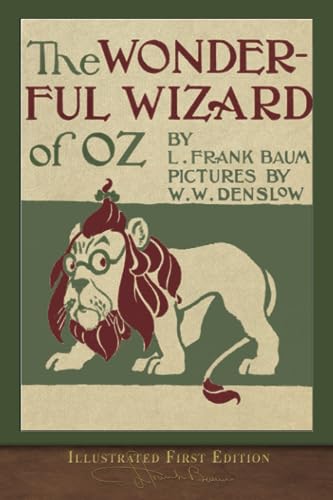 Read The Wonderful Wizard of Oz (Illustrated First Edition): 100th Anniversary OZ Collection, written by L. Frank Baum Read The Wonderful Wizard of Oz (Illustrated First Edition): 100th Anniversary OZ Collection, written by L. Frank Baum