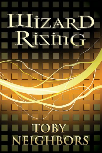 Read Wizard Rising (The Five Kingdoms Book 1), written by Toby Neighbors Read Wizard Rising (The Five Kingdoms Book 1), written by Toby Neighbors