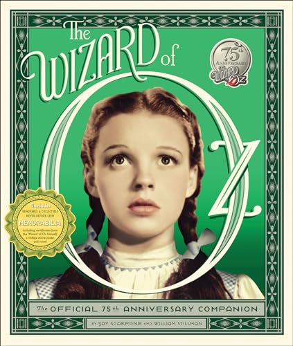 Read The Wizard of Oz: The Official 75th Anniversary Companion, written by Jay Scarfone; William Stillman Read The Wizard of Oz: The Official 75th Anniversary Companion, written by Jay Scarfone; William Stillman