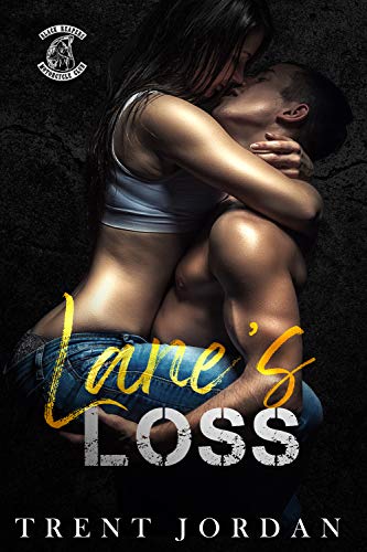Read Lane's Loss (Black Reapers MC Book 1), written by Trent Jordan Read Lane's Loss (Black Reapers MC Book 1), written by Trent Jordan