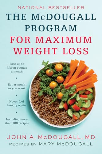 Read The McDougall Program for Maximum Weight Loss, written by John A. McDougall Read The McDougall Program for Maximum Weight Loss, written by John A. McDougall