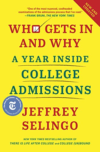 Read Who Gets In and Why: A Year Inside College Admissions, written by Jeffrey Selingo Read Who Gets In and Why: A Year Inside College Admissions, written by Jeffrey Selingo