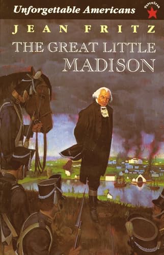 Read The Great Little Madison (Unforgetable Americans), written by Jean Fritz Read The Great Little Madison (Unforgetable Americans), written by Jean Fritz