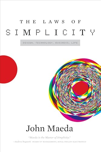Read The Laws of Simplicity (Simplicity: Design, Technology, Business, Life), written by John Maeda Read The Laws of Simplicity (Simplicity: Design, Technology, Business, Life), written by John Maeda