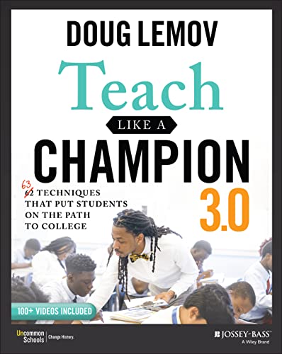 Read Teach Like a Champion 3.0: 63 Techniques that Put Students on the Path to College, written by Doug Lemov Read Teach Like a Champion 3.0: 63 Techniques that Put Students on the Path to College, written by Doug Lemov
