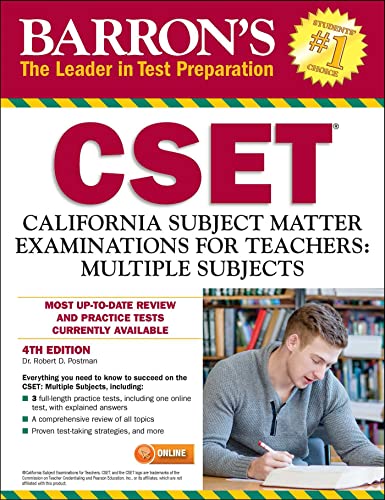 Read CSET: California Subject Matter Exams for Teachers: Multiple Subjects (Barron's Test Prep CA), written by Barron's Educational Series; Robert D. Postman Ed.D. Read CSET: California Subject Matter Exams for Teachers: Multiple Subjects (Barron's Test Prep CA), written by Barron's Educational Series; Robert D. Postman Ed.D.