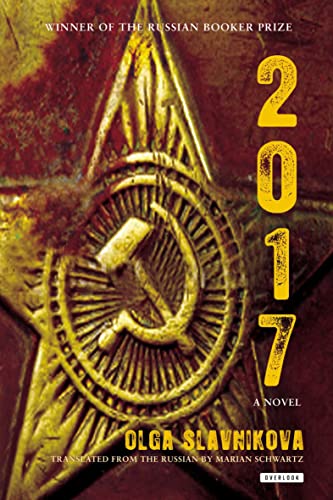 Read 2017: A Novel, written by Olga Slavnikova Read 2017: A Novel, written by Olga Slavnikova