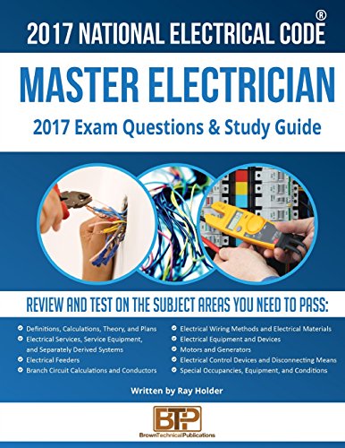 Read 2017 Master Electrician Exam Questions and Study Guide, written by Ray Holder Read 2017 Master Electrician Exam Questions and Study Guide, written by Ray Holder