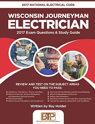 Read 2017 Wisconsin Journeyman Electrician: 2017 National Electrical Code Exam Questions & Study Guide, written by Ray Holder Read 2017 Wisconsin Journeyman Electrician: 2017 National Electrical Code Exam Questions & Study Guide, written by Ray Holder