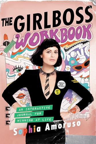 Read The Girlboss Workbook: An Interactive Journal for Winning at Life, written by Sophia Amoruso Read The Girlboss Workbook: An Interactive Journal for Winning at Life, written by Sophia Amoruso