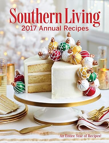 Read Southern Living Annual Recipes 2017: An Entire Year of Recipes, written by The Editors of Southern Living Read Southern Living Annual Recipes 2017: An Entire Year of Recipes, written by The Editors of Southern Living