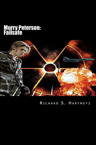 Read Murry Peterson: Failsafe, written by Richard S. Hartmetz Read Murry Peterson: Failsafe, written by Richard S. Hartmetz