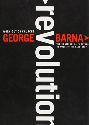 Read Revolution, written by George Barna Read Revolution, written by George Barna