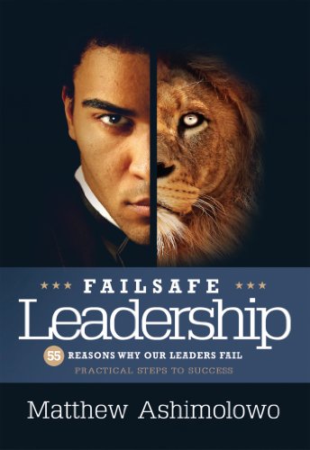 Read Failsafe Leadership, written by Matthew Ashimolowo Read Failsafe Leadership, written by Matthew Ashimolowo
