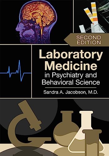 Read Laboratory Medicine in Psychiatry and Behavioral Science, written by M.D. Sandra A. Jacobson Read Laboratory Medicine in Psychiatry and Behavioral Science, written by M.D. Sandra A. Jacobson