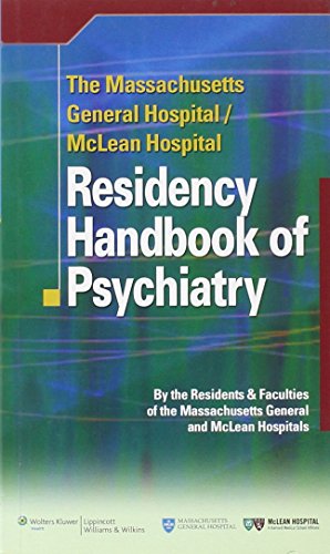 Read The Massachusetts General Hospital/McLean Hospital Residency Handbook of Psychiatry, written by Massachusetts General Hospital and McLean Hospital Residents and Faculties Read The Massachusetts General Hospital/McLean Hospital Residency Handbook of Psychiatry, written by Massachusetts General Hospital and McLean Hospital Residents and Faculties