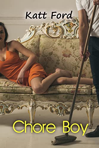 Read Chore Boy (Jasmine's Office Toy Book 7), written by Katt Ford Read Chore Boy (Jasmine's Office Toy Book 7), written by Katt Ford