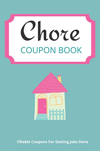 Read Chore Coupon Book: Fillable Coupons for Getting Jobs Done., written by Sharla Summer Newton