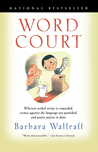 Read Word Court: Wherein Verbal Virtue Is Rewarded, Crimes Against the Language Are Punished, and Poetic Justice Is Done, written by Barbara Wallraff; Francine Prose Read Word Court: Wherein Verbal Virtue Is Rewarded, Crimes Against the Language Are Punished, and Poetic Justice Is Done, written by Barbara Wallraff; Francine Prose