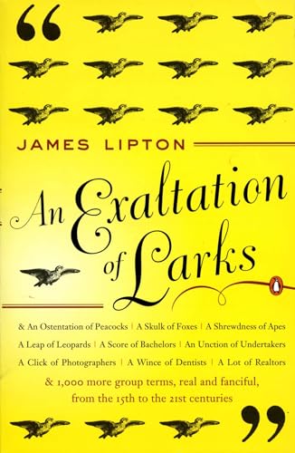 Read An Exaltation of Larks: The Ultimate Edition, written by James Lipton Read An Exaltation of Larks: The Ultimate Edition, written by James Lipton