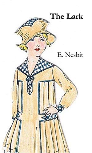Read The Lark, written by E. Nesbit Read The Lark, written by E. Nesbit