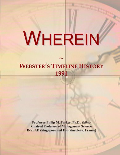 Read Wherein: Webster's Timeline History, 1991, written by Icon Group International Read Wherein: Webster's Timeline History, 1991, written by Icon Group International